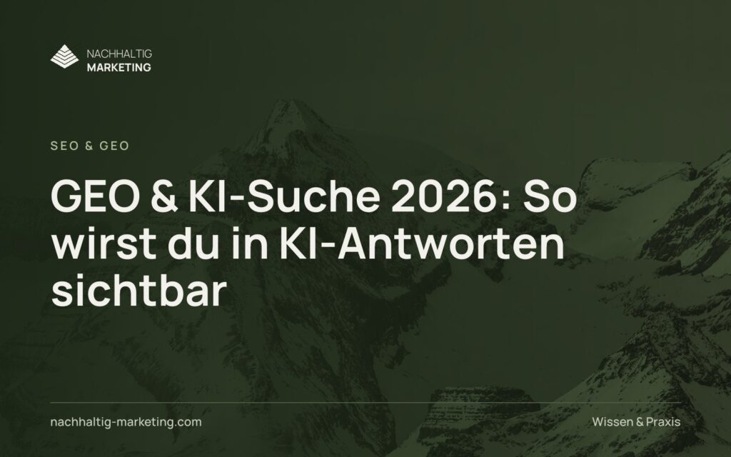 GEO & KI-Suche 2026: So wirst du in KI-Antworten sichtbar