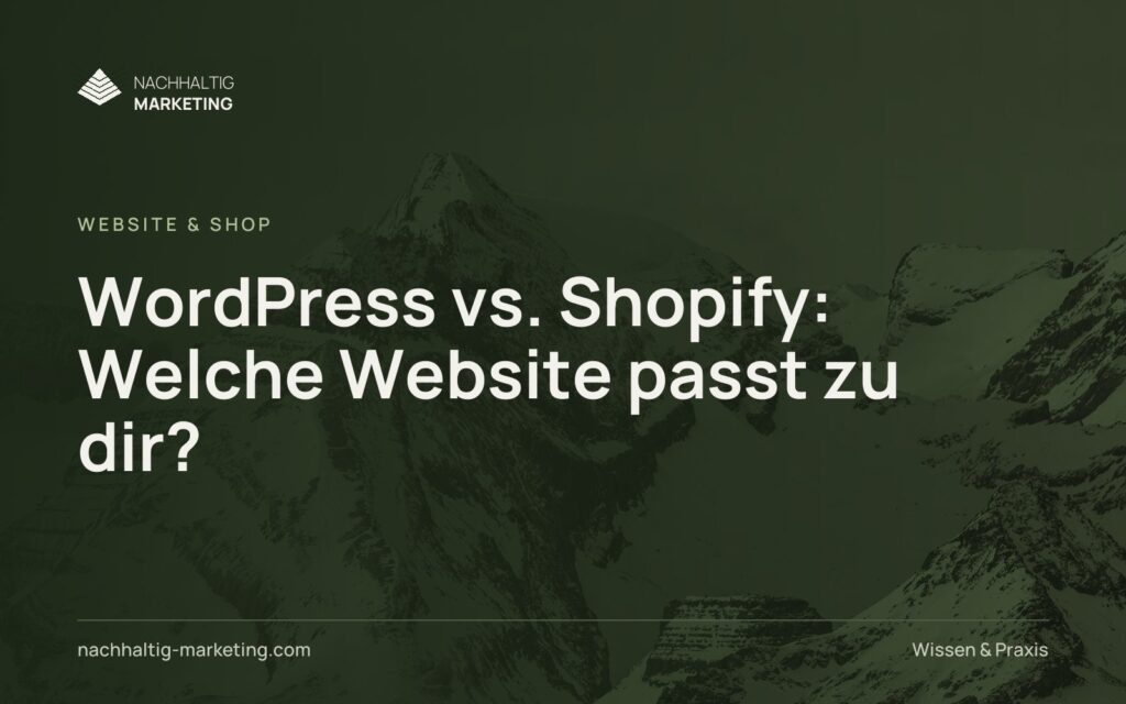WordPress vs. Shopify: Welche Website passt zu dir?